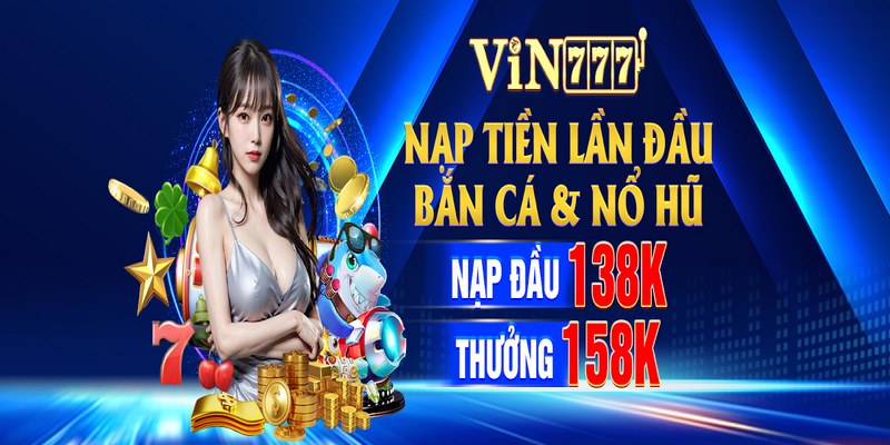 Khuyến mãi nạp tiền lần đầu cho tất cả thành viên tham gia